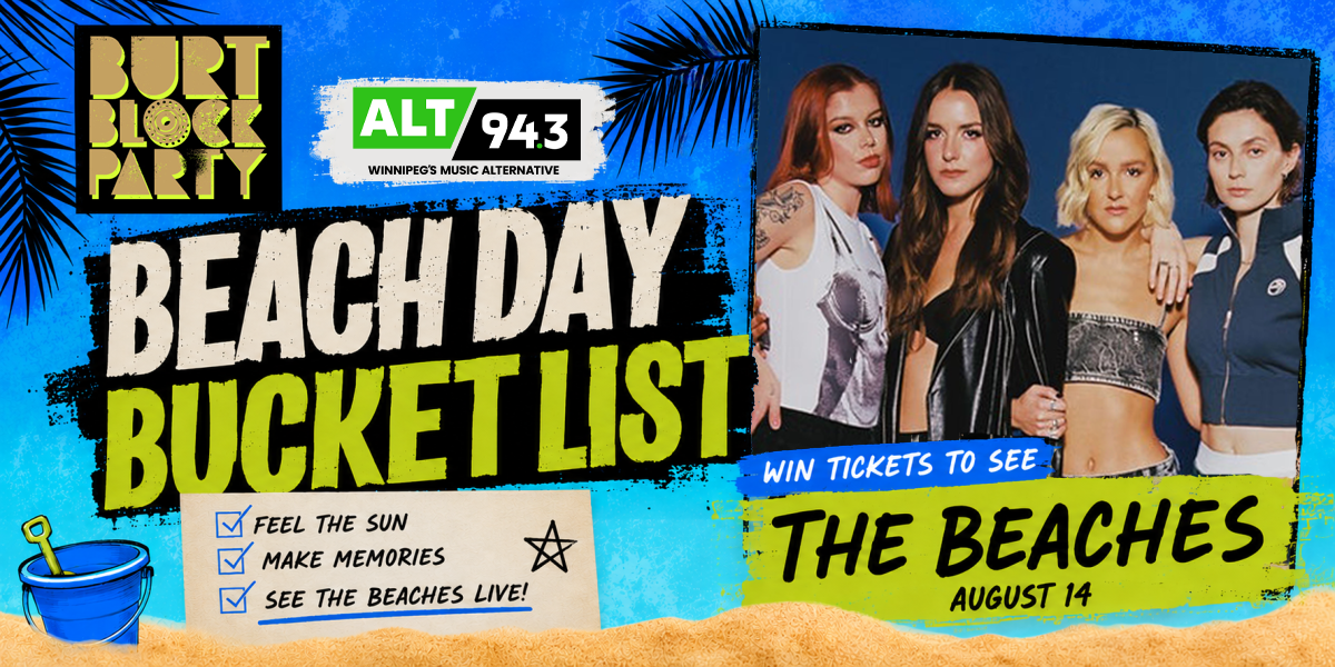 See The Beaches at the Burt Block Party this Summer!